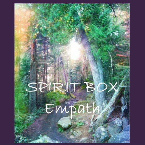Past Spirit Box™ - Empath